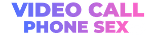 VideoCallPhoneSex